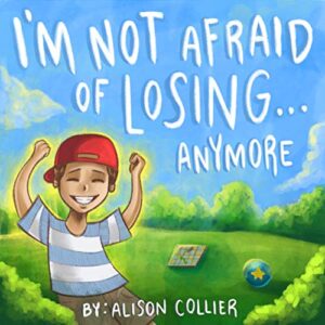 I’m Not Afraid of Losing…Anymore