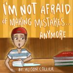 I'm Not Afraid of Making Mistakes Anymore book cover